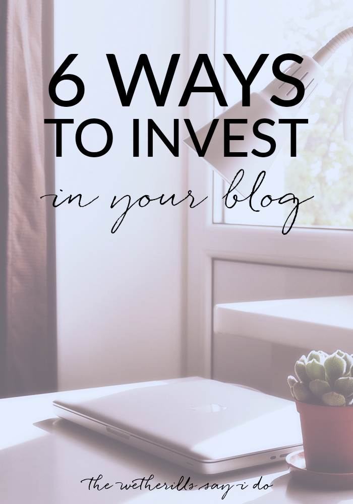 6-ways-to-invest-in-your-blog