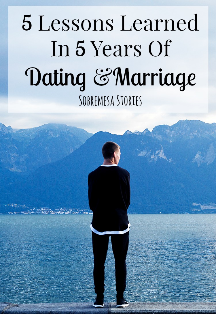 5 Lessons Learned In Five Years Of Dating And Marriage