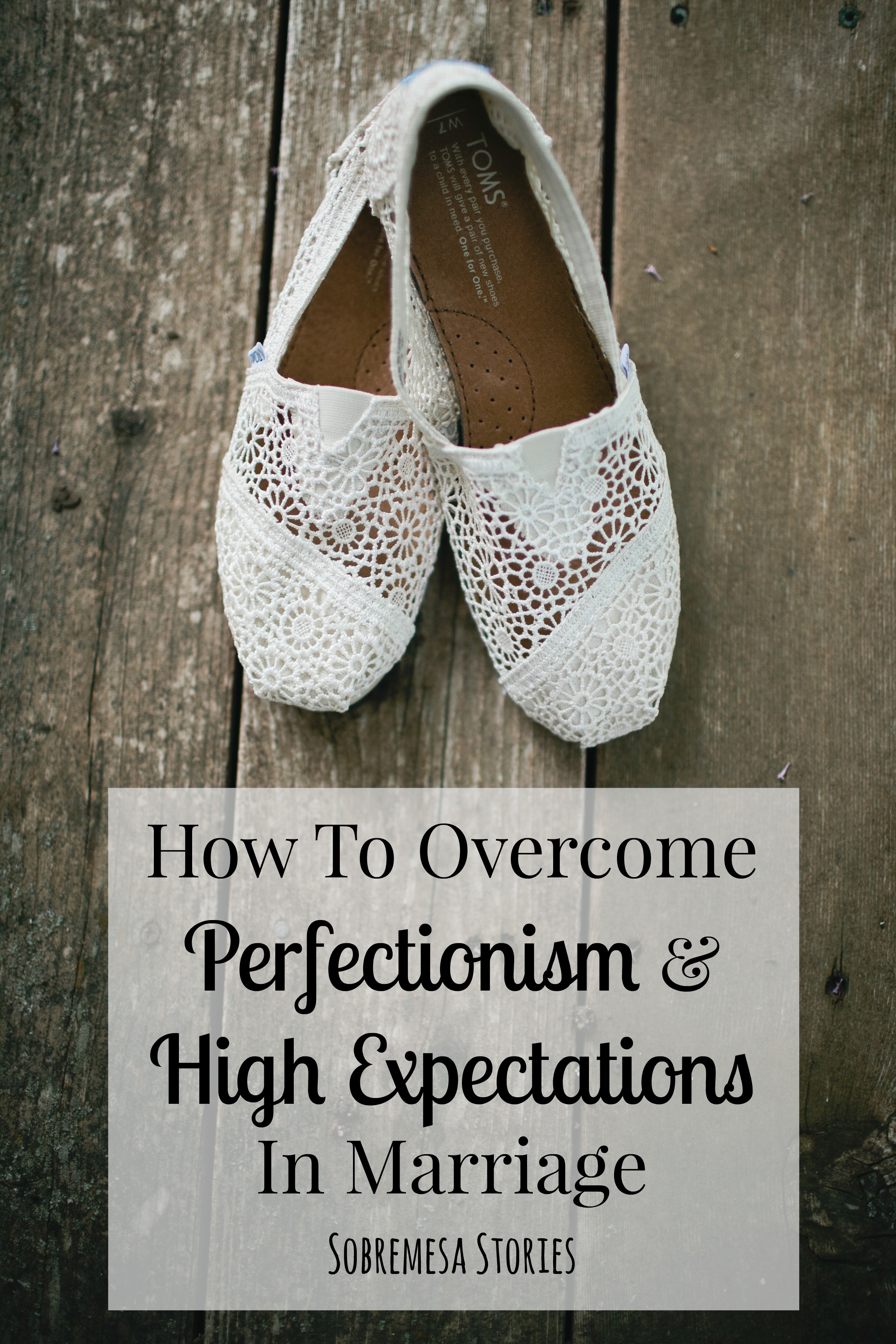 Perfectionism and high expectations in marriage can lead to all sorts of bitterness. This article explores how to move past them to love our spouses and significant others well!