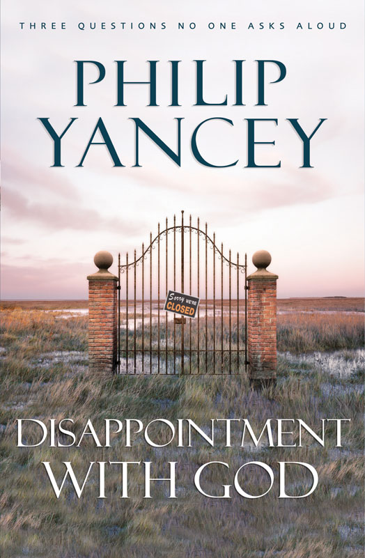 Disappointment With God Phillip Yancey