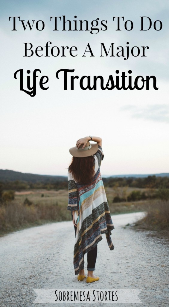 If you'll be experiencing a big life change soon, these two things to do before a major life transition will help you to move forward in a healthy, joyful way.