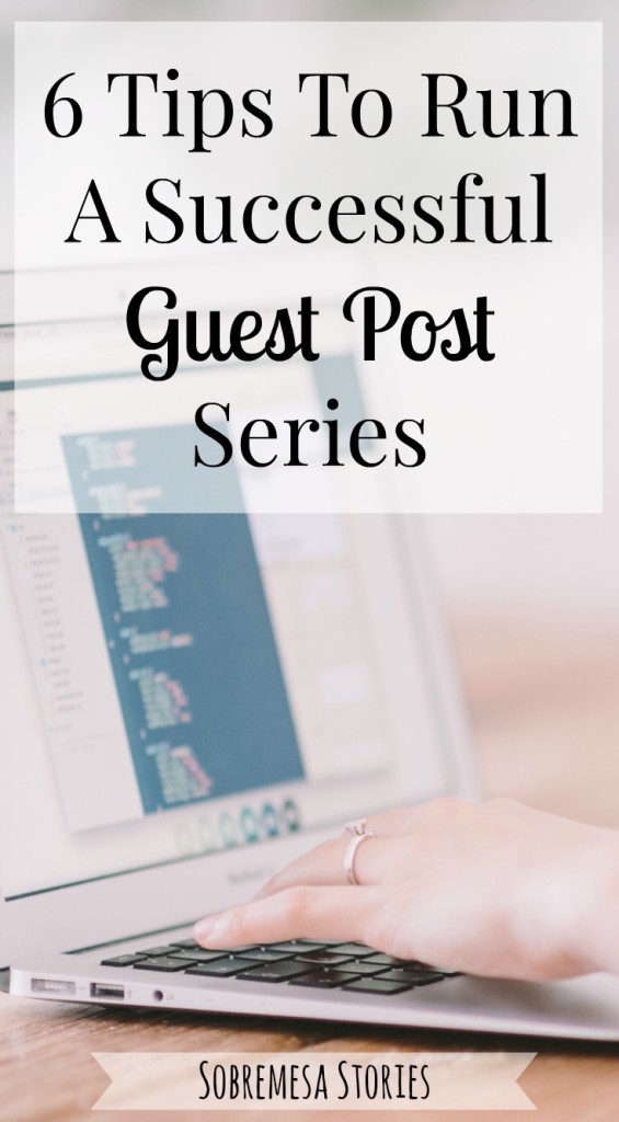 Six great tips about how to run a consistent, successful guest post series that brings new readers and writers to your blog!